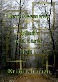 Bluffs à la carte - Bert Seemann - ebook