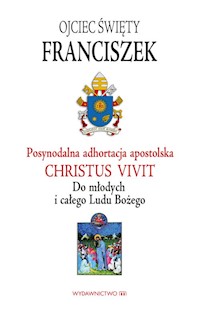 Adhortacja Christus vivit - Franciszek Papież - książka