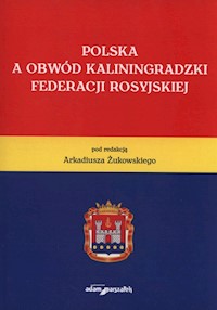 Polska a Obwód Kalingradzki Federacji Rosyjsk -  - książka