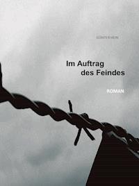 Im Auftrag des Feindes - Günter Hein - ebook
