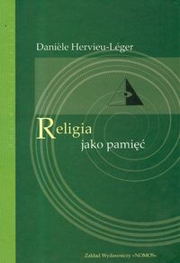 Religia jako pamięć - Hervieu-Leger Daniele - książka
