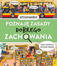 Poznaję zasady dobrego zachowania - Kamila Gurynowicz, Katarzyna Urbaniak - książka