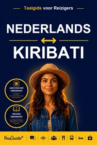 The Language Guide for Travelers - Dutch to Kiribati - YouGuide - ebook