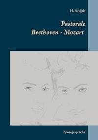 Pastorale            Beethoven - Mozart - H. Ardjah - ebook