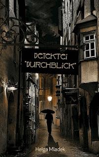 Detektei "Durchblick" - Helga Mladek - ebook