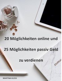 Online und passiv Geld verdienen - Martina Kloss - ebook