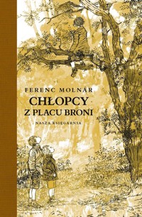 Chłopcy z Placu Broni - Ferenc Molnar - ebook + książka