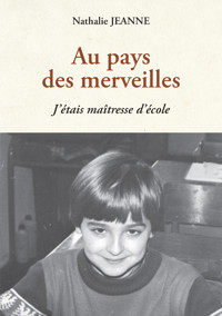 Au pays des merveilles - Nathalie Jeanne - ebook