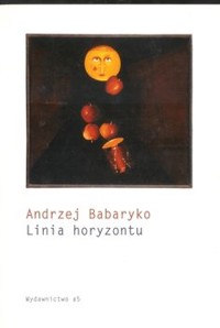 Linia horyzontu - Andrzej Babaryko - ebook