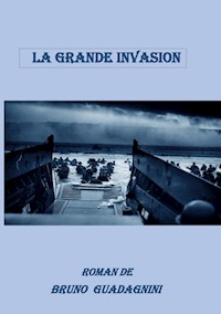 La grande invasion - Bruno Guadagnini - ebook