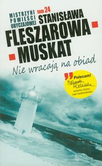 Nie wracają na obiad - Fleszarowa-Muskat Stanisława - ebook + audiobook + książka