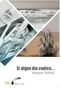 Si algún día vuelvo - Amparo Andrés - ebook