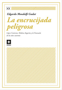 La encrucijada peligrosa - Edgardo Mondolfi Gudat - ebook
