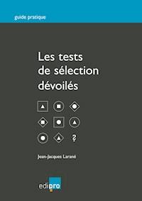 Les tests de sélection dévoilés - Jean-Jacques Larané - ebook