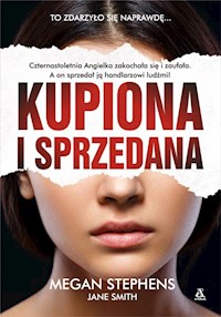 Kupiona i sprzedana - Megan Stephens - książka
