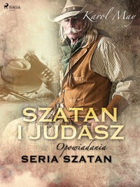 Szatan. Szatan i Judasz: seria Szatan - Karol May - ebook