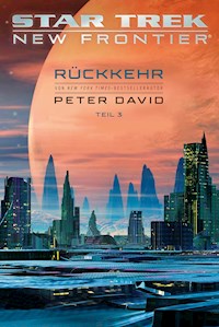 Star Trek – New Frontier: Rückkehr 3 - Peter David - ebook