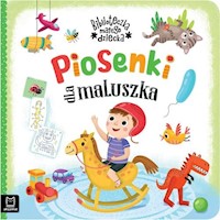 Piosenki dla maluszka Biblioteczka małego dziecka -  - książka
