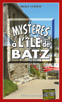 Mystères à l'île de Batz - Michel Courat - ebook