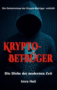 Krypto - Betrüger - Imre Heli - ebook