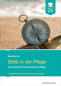 Ethik in der Pflege - Reinhard Lay - ebook