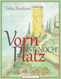 Vorn ist noch Platz - Band 1 - Erika Burchard - ebook