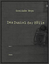 Das Dunkel der Hölle - Orelinde Hays - ebook