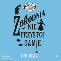 Zbrodnia nie przystoi damie. Zbrodnia niezbyt elegancka, tom 1 - Robin Stevens - audiobook