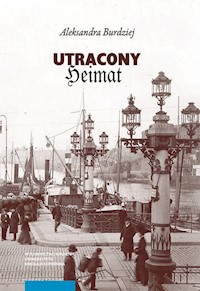 Utracony Heimat - Burdziej Aleksandra - książka