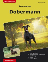 Traumrasse: Dobermann - Peter Kalischer - ebook