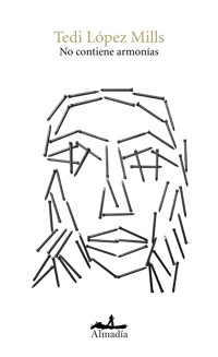 No contiene armonías - Tedi López Mills - ebook