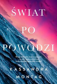 Świat po powodzi - Kassandra Montag - książka