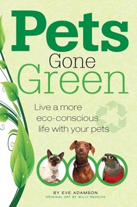 Pets Gone Green - Eve Adamson - ebook