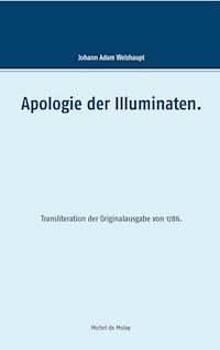 Apologie der Illuminaten. - Adam Weishaupt - ebook