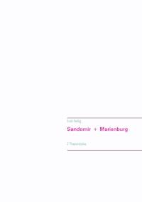 Sandomir + Marienburg - Erich Reißig - ebook