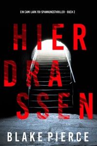 Hier draußen (Ein Cami Lark FBI-Spannungsthriller - Buch 2) - Blake Pierce - ebook