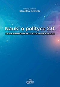 Nauki o polityce 2.0 Kontrowersje i konfrontacje -  - książka
