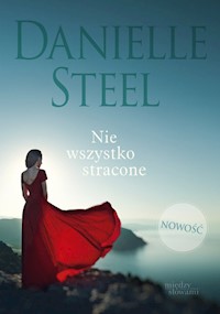 Nie wszystko stracone - Danielle Steel - książka