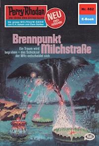 Perry Rhodan 882: Brennpunkt Milchstraße - H.G. Ewers - ebook