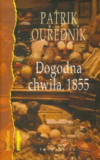 Dogodna chwila 1855 - Ourednik Patrik - książka