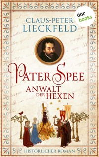 Pater Spee - Anwalt der Hexen - Claus-Peter Lieckfeld - ebook