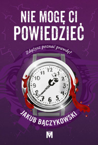 Nie mogę ci powiedzieć - Bączykowski Jakub - ebook + audiobook + książka