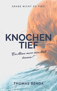 Knochentief - Thomas Benda - ebook