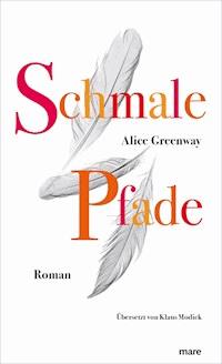 Schmale Pfade - Alice Greenway - ebook