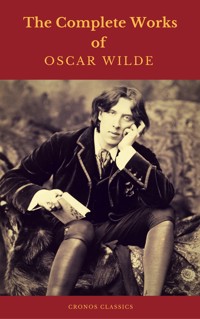 Oscar Wilde: The Complete Collection - wilde oscar - ebook