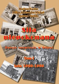 Siła niepokonana - Kardas Mariusz, Michaś Julian Aleksander, Toczek Ryszard - książka