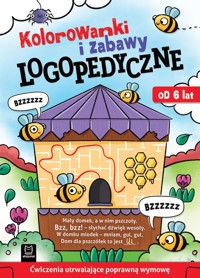 Kolorowanki i zabawy logopedyczne Ćwiczenia utrwalające poprawną wymowę Od 6 lat - Podgórska Anna, Wasilewicz Grażyna - książka