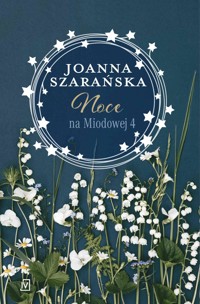 Noce na Miodowej 4 - Joanna Szarańska - ebook + audiobook + książka