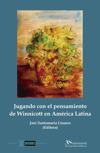 Jugando con el pensamiento de Winnicott en América Latina - Jani Linares Santamaría - ebook