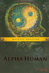 Alpha Human - Grzesiak Mateusz - książka